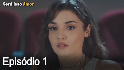 Será Isso Amor 1. Episódio (Dublagem em Portugue) - Daily Motion