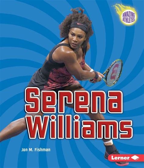 Read Online Serena Williams Amazing Athletes By Jon M Fishman