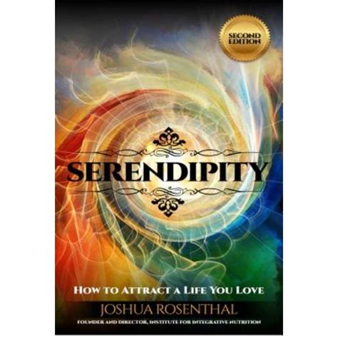 Serendipity How to Attract a Life You Love