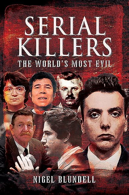 Serial Killers The World s Most Evil