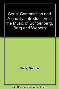 Serial composition and atonality an introduction to the music of schoenberg berg and webern. - Scouting for boys a handbook instruction in good citizenship robert baden powell.