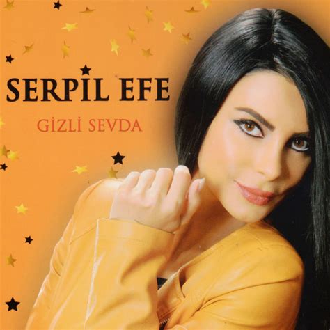 Serpil Efe Ben Seni Gizli Sevdim Bahçada Yeşil Çınar Sıla Türkü . 