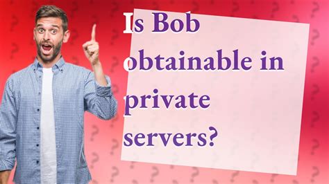 Server- Bob