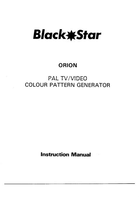 Service manual blackstar orion pal pal tv color pattern generator. - Attività di lettura guidata 11 2.