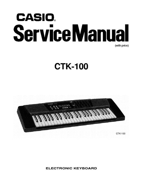 Service manual casio ctk 100 electronic keyboard. - Panasonic th 42pa60a viera plasma tv operating manual.