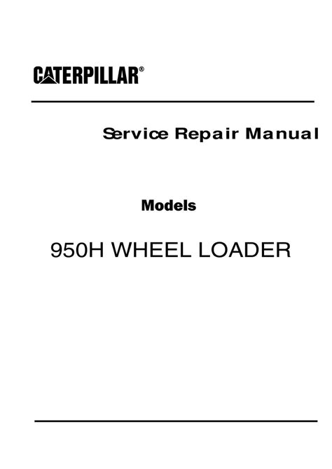 Service manual for caterpillar 950h wheel loader. - Zur geschichte der theorie des sozialistischen wirtschaftsrechts.