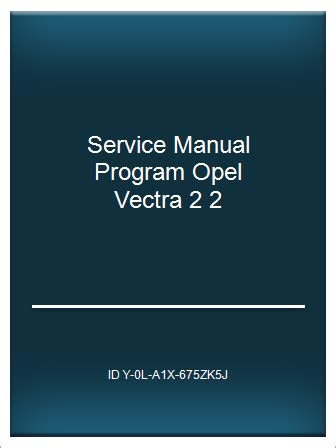Service manual program opel vectra 2 2. - Pergola canopy 10 x 12 instruction manual.