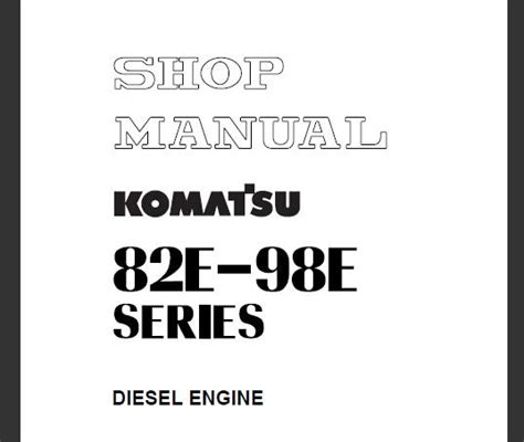 Service repair manual komatsu 82e 5 98e5 series. - Mcquay chiller service manual model ags450de.