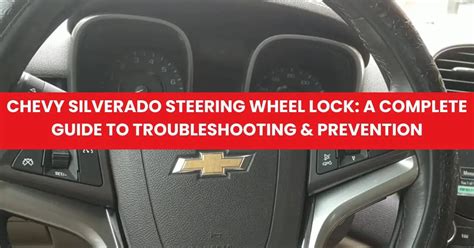 Service steering column lock silverado