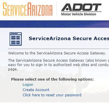 ServiceArizona General Information. ServiceArizona is an authorized service website for the Arizona Department of Transportation. You can conduct Arizona Motor Vehicle Division (MVD) business online, any time from a computer, tablet, or mobile device. Services include: Vehicle Registration Renewal. Driver License/Identification Card Replacement..