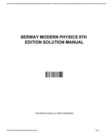 Serway modern physics 9th edition solution manual. - Geschichte der bildung, beraubung und vernichtung der alten heidelbergischen büchersammlungen ....