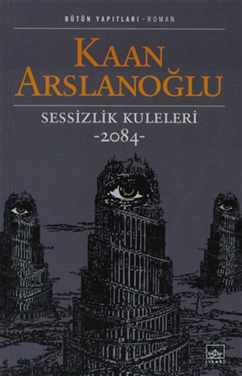 Read Online Sessizlik Kuleleri 2084 By Kaan Arslanolu