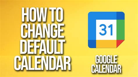 Set Default Google Calendar