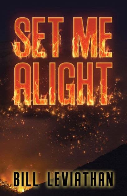 Set Me Alight