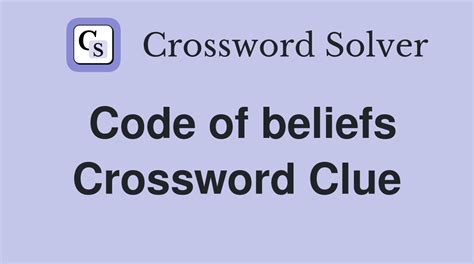 Set Of Beliefs Crossword Clue, Puzzle and Solver - Crossword Leak