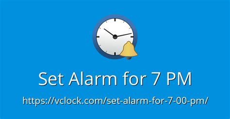 Set Alarm for 7 pm. Set alarm for 7:00 pm to wake you up in the morning or remind you to do something. You can reset the alarm to any new time as you like. set alarm for 6 pm. set alarm for 8 pm. Set Alarm for 7 pm to wake me up at 7 pm. An alarm will go off at 7pm with a countdown..