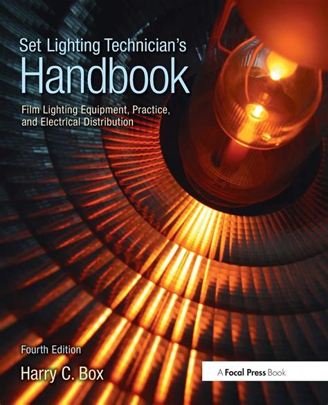 Set lighting technicians handbook film lighting equipment practice and electrical distribution. - Cfo guide to doing business in china by mia kuang ching.