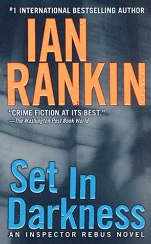Read Online Set In Darkness Inspector Rebus 11 By Ian Rankin