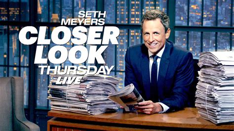 Seth meyers closer look. Things To Know About Seth meyers closer look. 