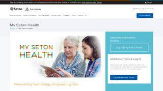 Seton ascension patient portal. If you are unable to log into your patient portal, please call our 24/7 support line at 877-621-8014. If any of your medical information is incorrect, please notify your doctor or contact Health Information Management at 512-324-1004 . 