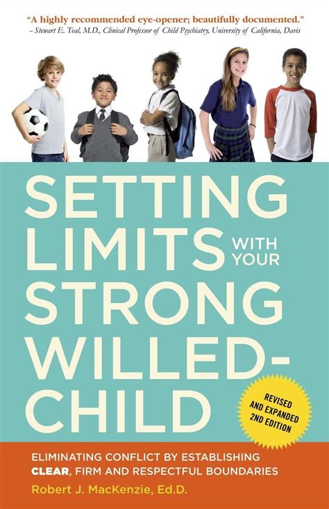 Read Setting Limits With Your Strongwilled Child Revised And Expanded 2Nd Edition Eliminating Conflict By Establishing Clear Firm And Respectful Boundaries By Robert J Mackenzie
