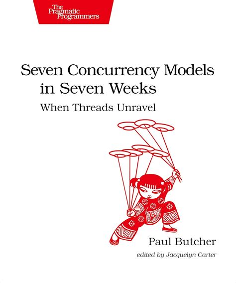 Download Seven Concurrency Models In Seven Weeks When Threads Unravel By Paul   Butcher