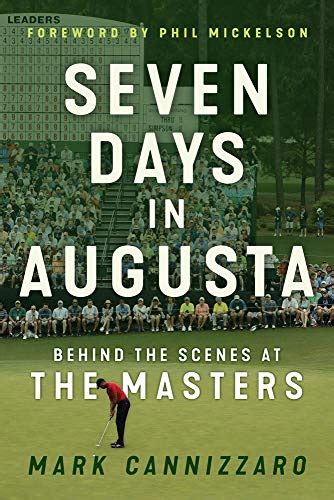Full Download Seven Days In Augusta Behind The Scenes At The Masters By Mark Cannizzaro