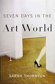 Full Download Seven Days In The Art World By Sarah Thornton