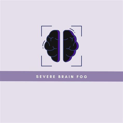 Severe Brain Fog: Causes, Symptoms, Remedies - Neuro Section9