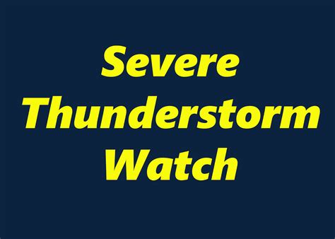Severe Thunderstorm Watch in effect Thursday