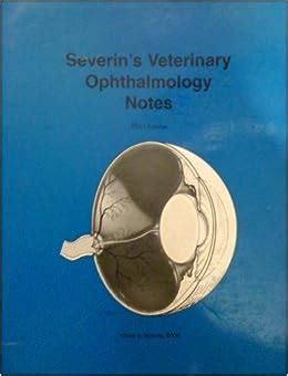 Read Severins Veterinary Ophthalmology Notes By Glenn Severin