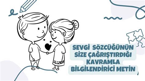 Sevgi İle İlgili Bilgilendirici Metin Yazınız. ~ Ders Türkçe. 