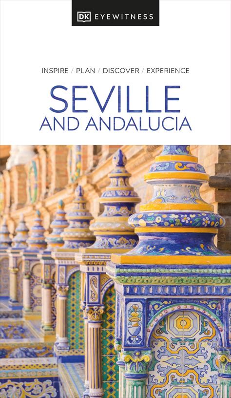 Read Online Seville  Andaluca By Dk Publishing