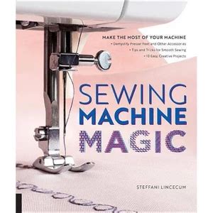 Download Sewing Machine Magic By Steffani Lincecum