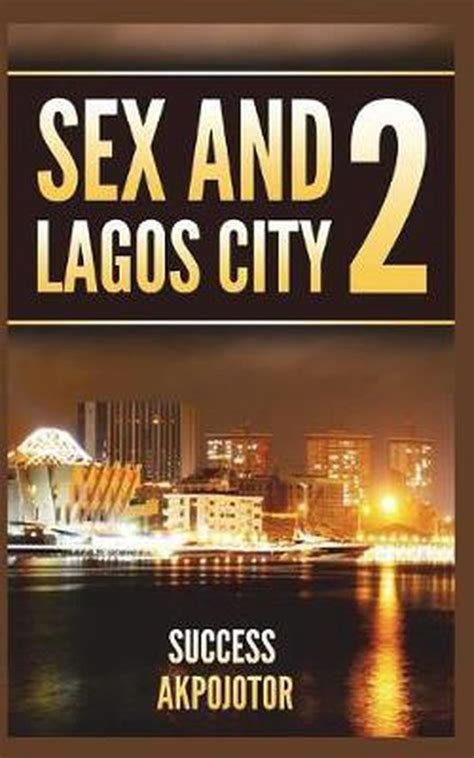 Sex and Lagos City 2