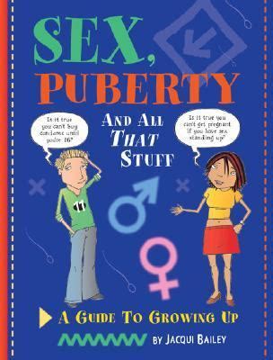 Sex puberty and all that stuff a guide to growing. - Building computers a beginner s guide ebook author bryan haley.