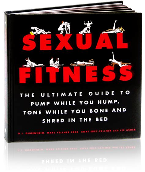 Sexual fitness the ultimate guide to pump while you hump tone while you bone and shred in the bed. - Family records centre a users guide.