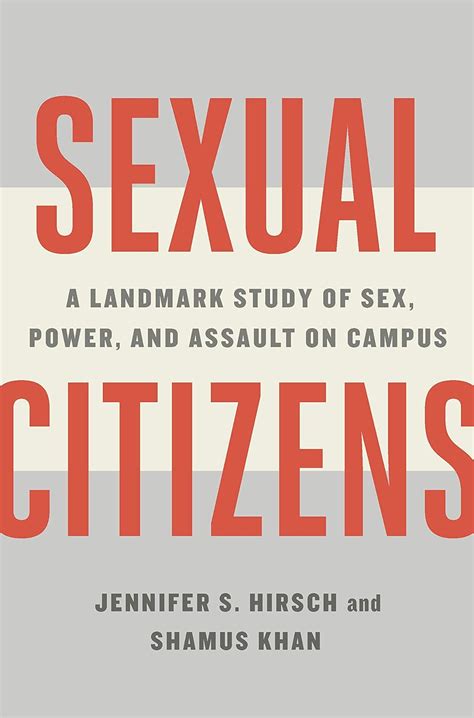 Download Sexual Citizens A Landmark Study Of Sex Power And Assault On Campus By Jennifer S Hirsch