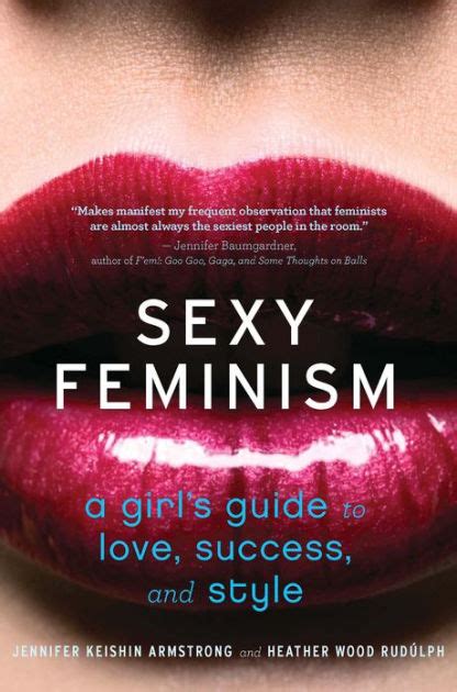 Sexy feminism a girls guide to love success and style jennifer keishin armstrong. - Zweegers pz 165 drum mower manual.