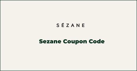 Details Trusted by 1+ Million Members 10 Get Codes $40 OFF Code Get $40 Off Your $40 Order With Sezane Coupon Code Details Verified Last used 4 hrs ago 40 Get Code 4% OFF Code Get 4% Off With The Use Of Sezane Coupon Details Verified Last used 3 hrs ago NE Get Code Promo Code Code Big Discount Available W/ Code Details Verified UE Get Code 40% OFF. 