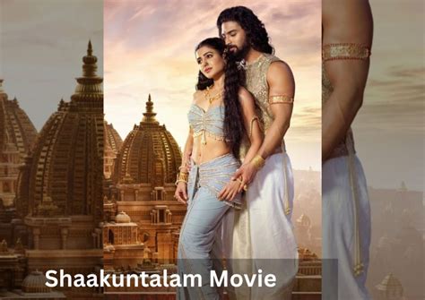 Shaakuntalam Movie: Review, Cast, Plot, Trailer, Release Date – …