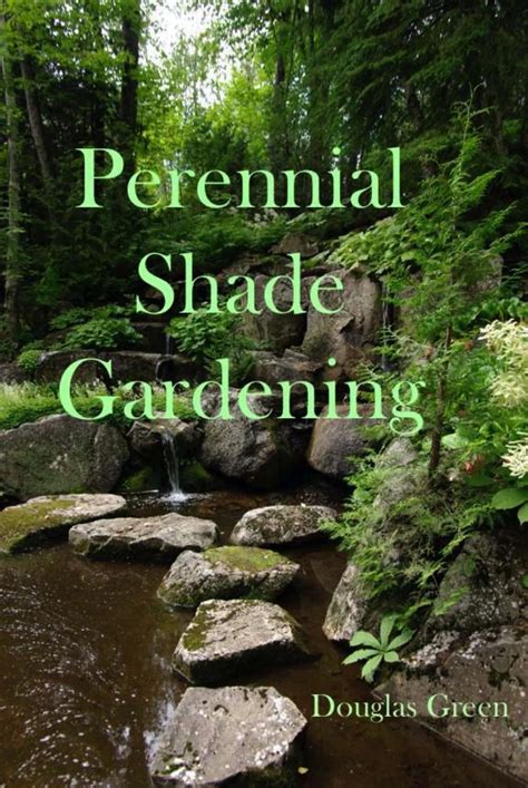 Full Download Shade Gardening By Douglas Green