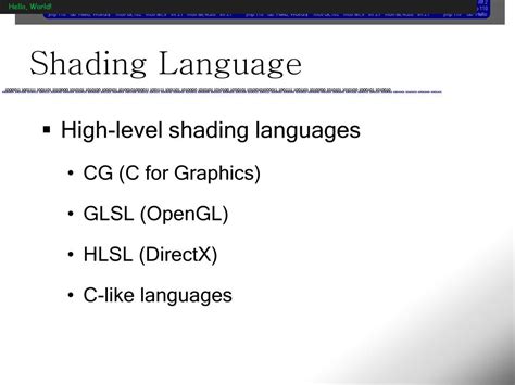 Shader programming language.  Shading language A shading language is a graphic...