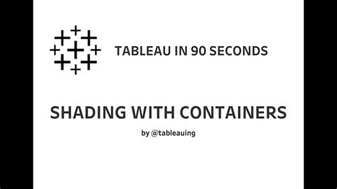 Shading with Containers - Tableau in 90 Seconds - YouTube