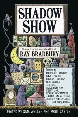 Shadow Show All New Stories in Celebration of Ray Bradbury