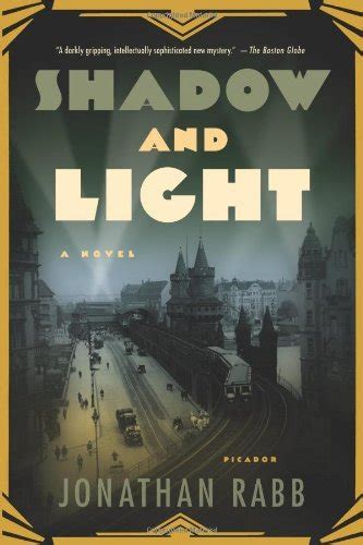 Read Shadow And Light Berlin Trilogy 2 By Jonathan Rabb
