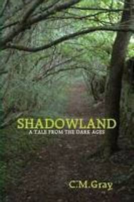 Download Shadowland By Cm Gray