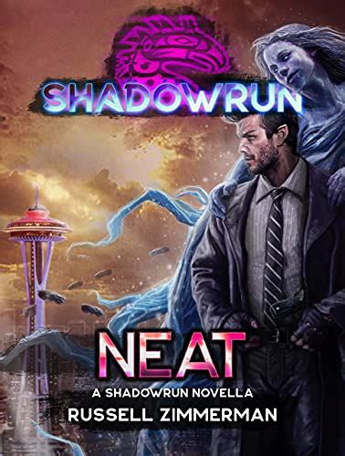 Shadowrun Neat A Shadowrun Novella Shadowrun Novella 1
