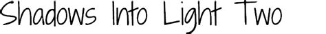 Shadows Into Light Two Font FontSpace