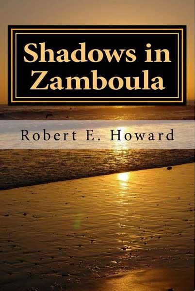 Shadows in Zamboula With linked Table of Contents
